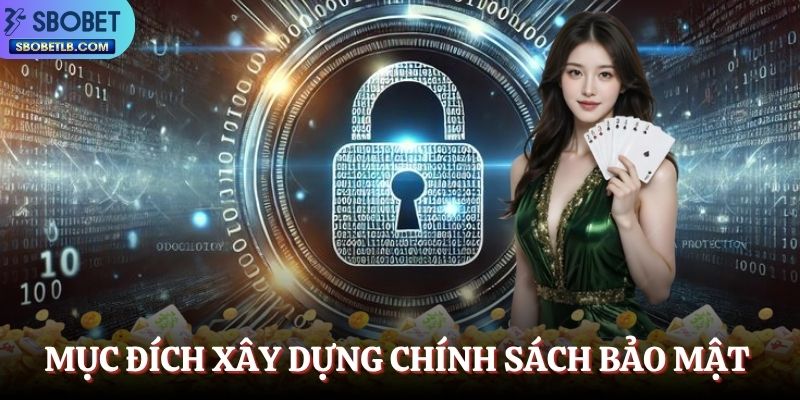 muc-dich-xay-dung-chinh-sach-bao-mat-sbobet