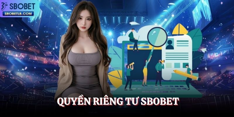 quyen-rieng-tu-sbobet