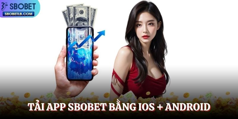 tai-app-sbobet-bang-ios-android